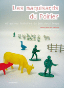 Maquisards du poirier et autres histoires